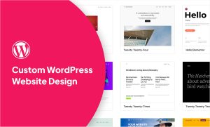 Custom WordPress Website Design: Building a Platform That Grows With You