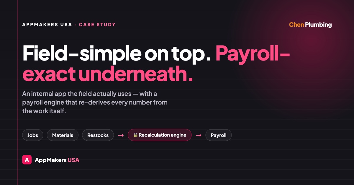 Chen Plumbing case study card, a field work and payroll platform built by AppMakers USA